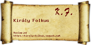 Király Folkus névjegykártya